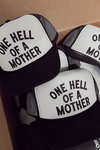 Pre-Order One Hell Of A Mother Trucker Hat