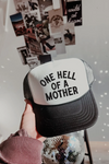 Pre-Order One Hell Of A Mother Trucker Hat