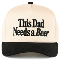 Dad Needs A Beer