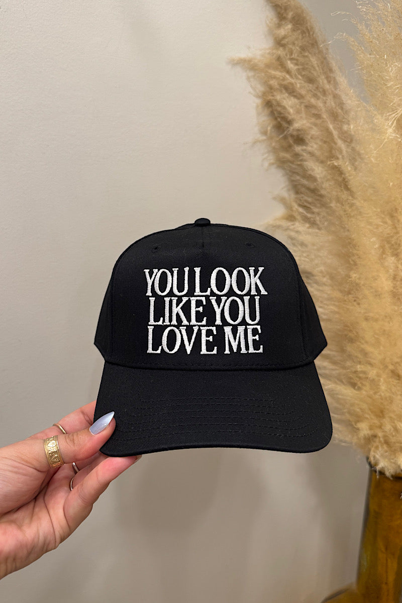 You Look Like You Love Me Hat- Black/Black