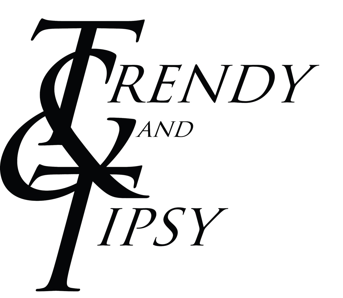 Trendy and Tipsy