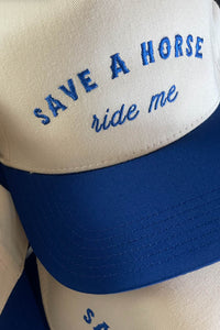 Save A Horse Ride Me Trucker Hat - Blue