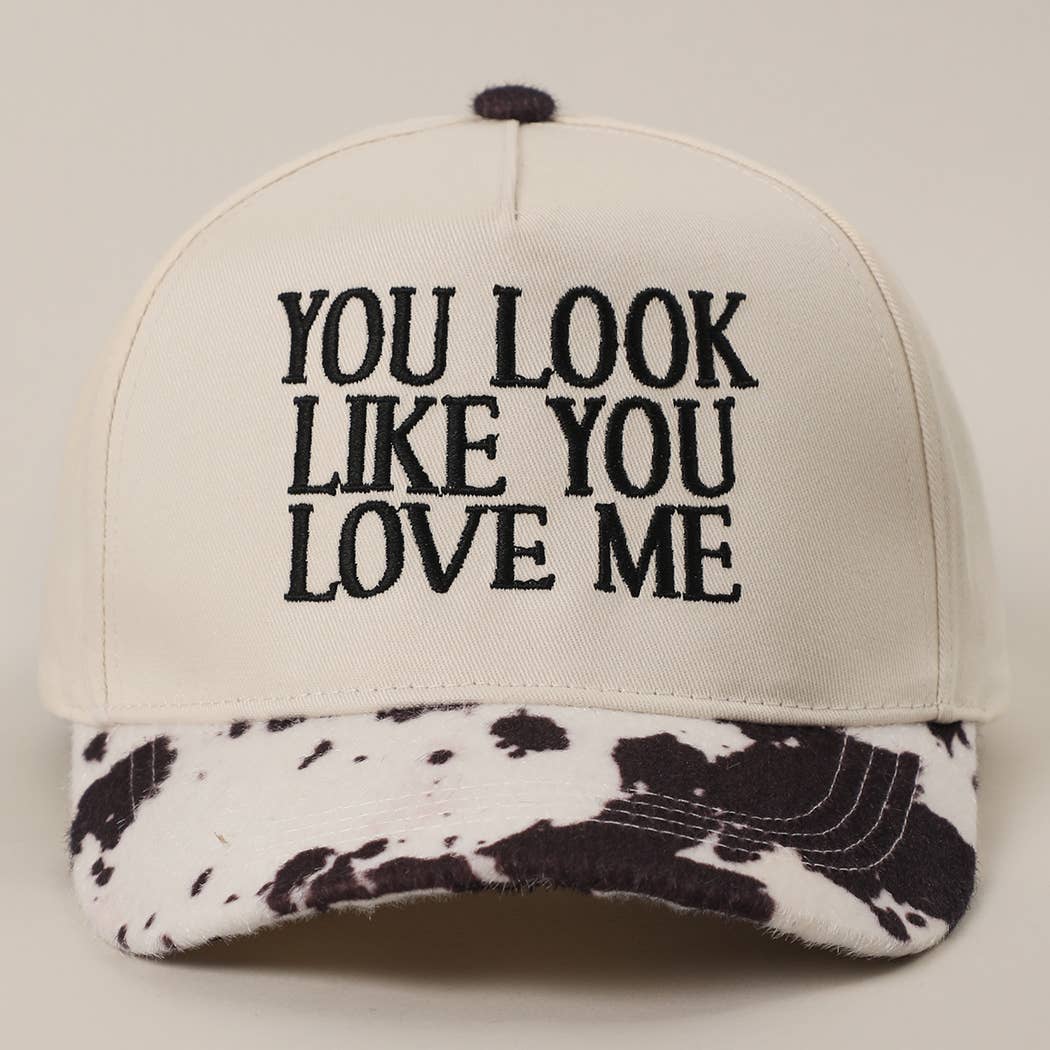 You Look Like You Love Me- Cow Print