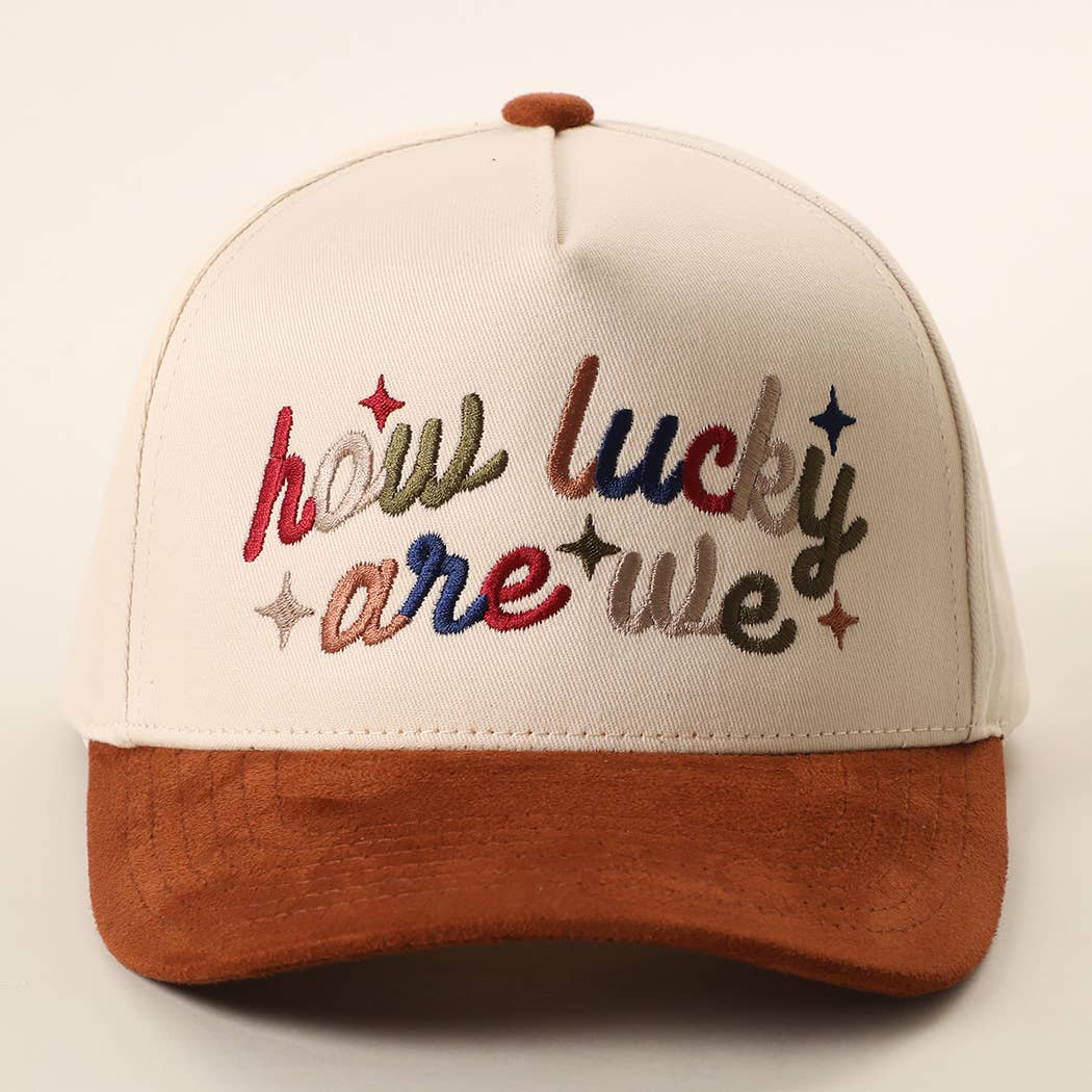 How Lucky Are We Hat
